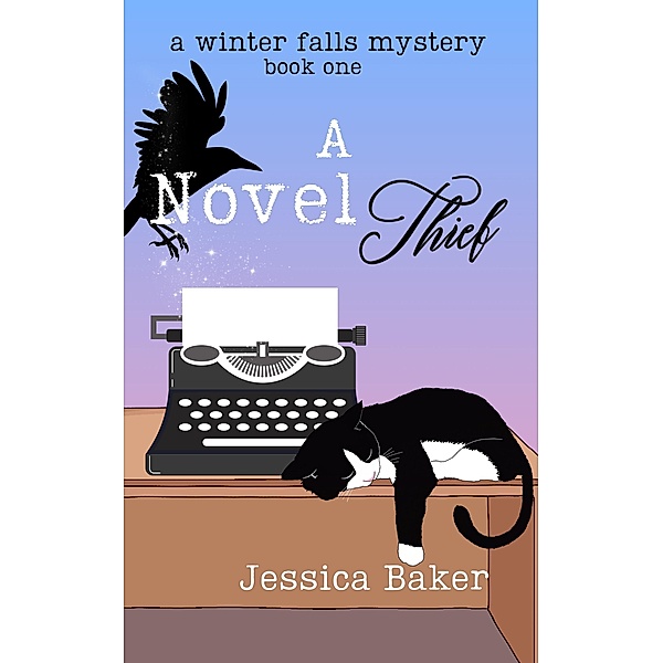 A Novel Thief (A Winter Falls Mystery, #1) / A Winter Falls Mystery, Jessica Baker