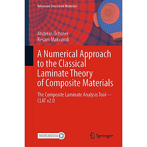 A Numerical Approach to the Classical Laminate Theory of Composite Materials, Andreas Öchsner, Resam Makvandi