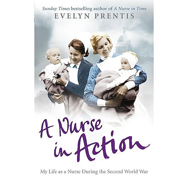 A Nurse in Action, Evelyn Prentis