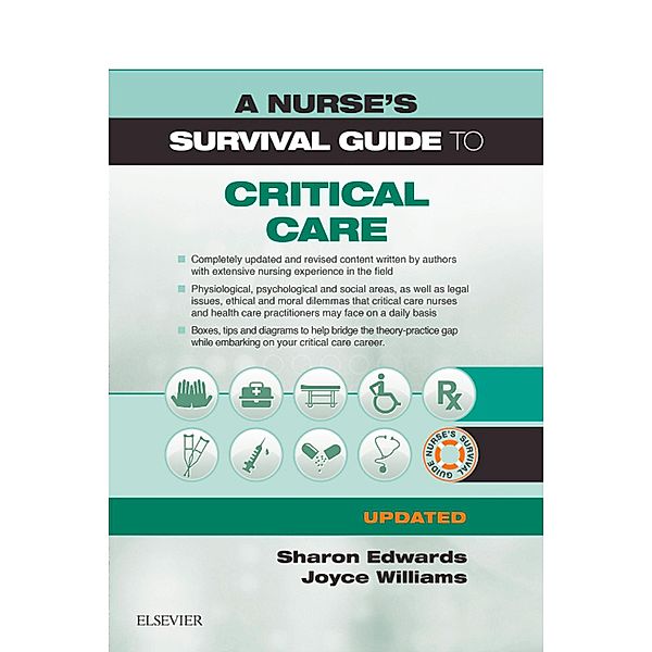 A Nurse's Survival Guide to Critical Care - Updated Edition, Sharon L. Edwards, Joyce Williams