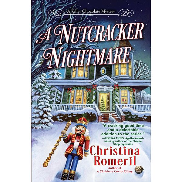 A Nutcracker Nightmare / A Killer Chocolate Mystery Bd.2, Christina Romeril