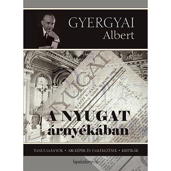 A Nyugat árnyékában, Albert Gyergyai