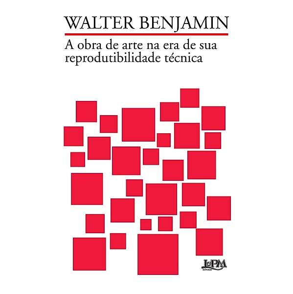 A obra de arte na era de sua reprodutibilidade técnica, Walter Benjamin