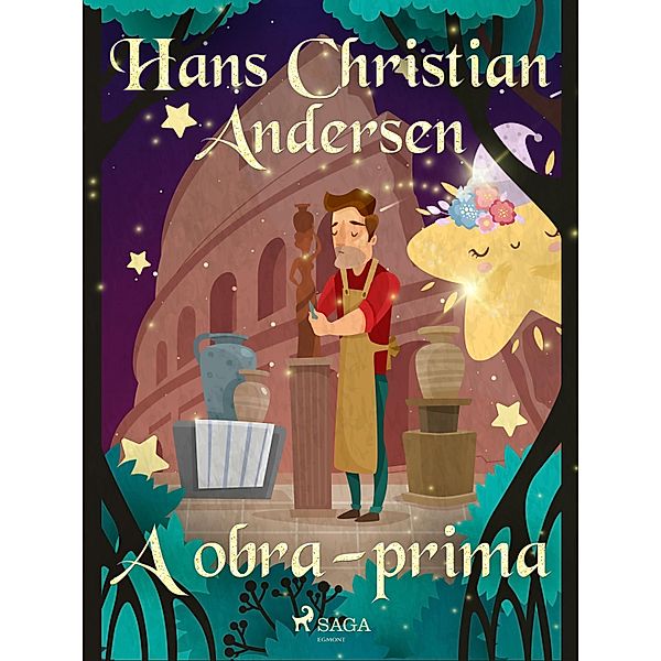 A obra-prima / Os Contos de Hans Christian Andersen, H. C. Andersen