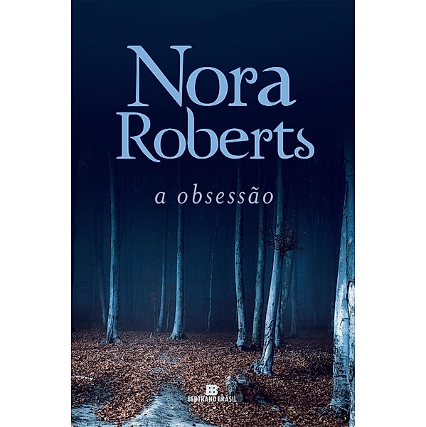 A obsessão, Nora Roberts