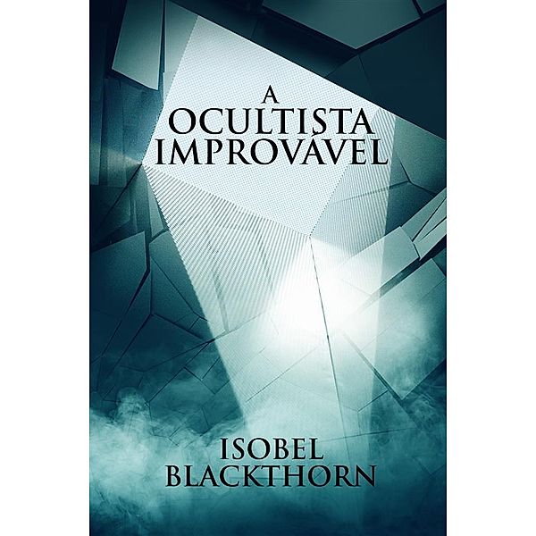 A Ocultista Improvável, Isobel Blackthorn