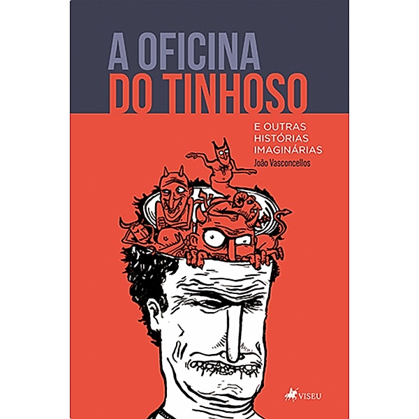 A oficina do tinhoso e outras histo´rias imagina´rias, João Vasconcellos