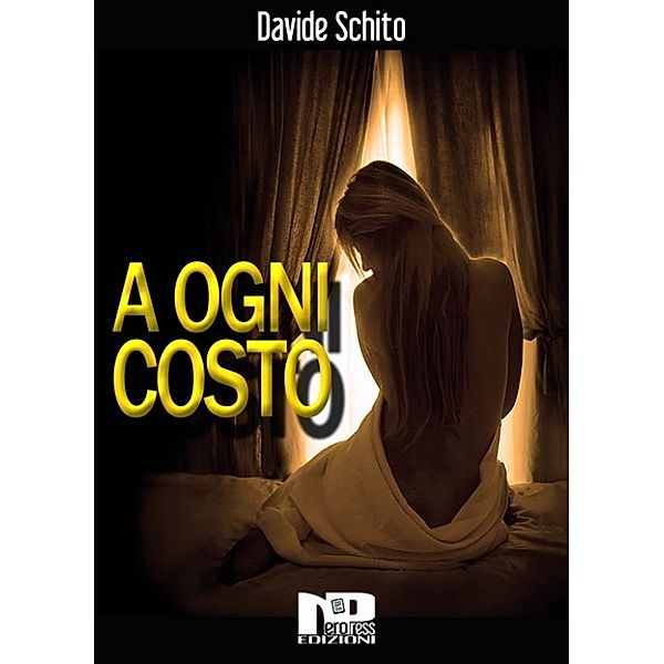 A ogni costo, Davide Schito