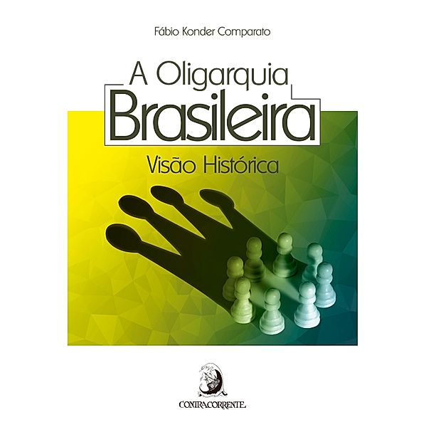 A oligarquia brasileira, Fábio Konder Comparato