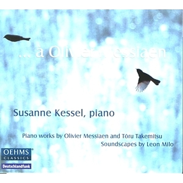 A Olivier Messiaen, Susanne Kessel