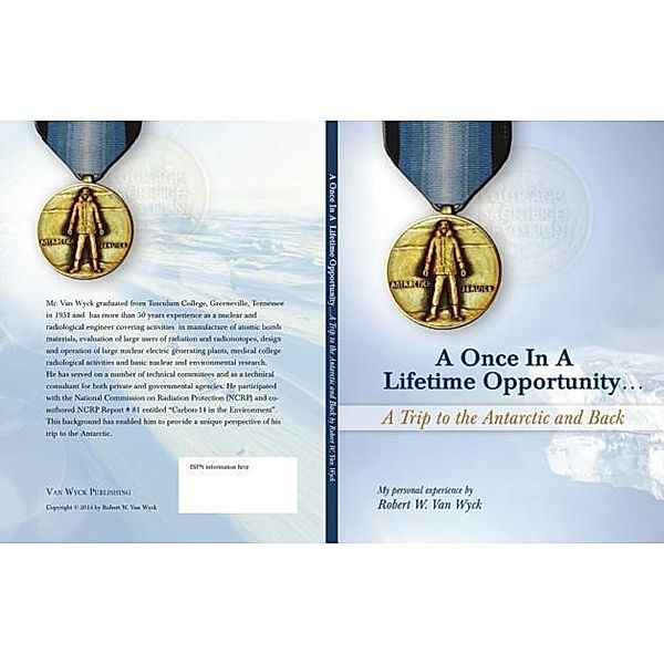 A Once in a Lifetime Opportunity / Robert VanWyck, Robert W. van Wyck