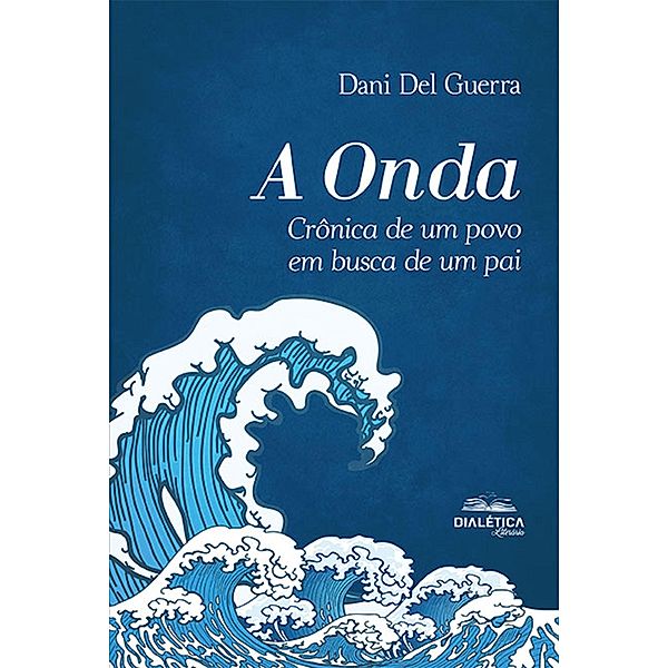 A Onda, Dani Del Guerra