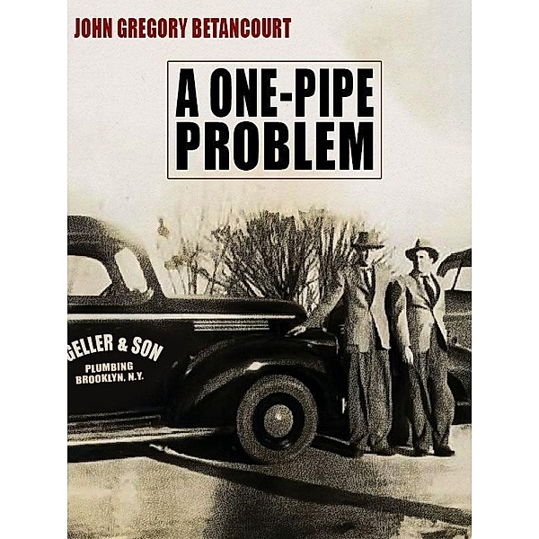 A One-Pipe Problem / Wildside Press, John Gregory Betancourt