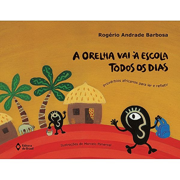 A orelha vai à escola todos os dias, Rogério Andrade Barbosa