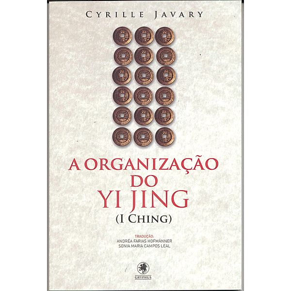 A organização do Yi Jing (I Ching), Cyrille Javary