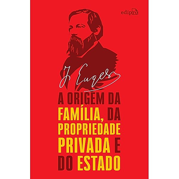 A origem da família, da propriedade privada e do Estado, Friedrich Engels