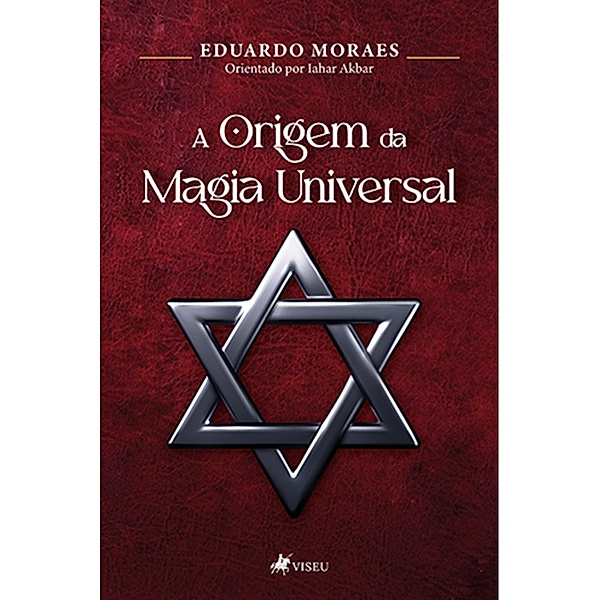 A Origem da Magia Universal, Eduardo Moraes