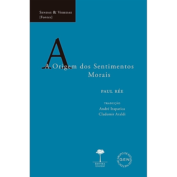 A Origem dos Sentimentos Morais / Sendas & Veredas, Paul Rée, Clademir Aradi