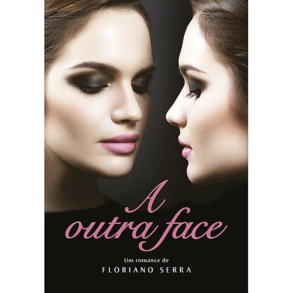 A outra face, Floriano Serra