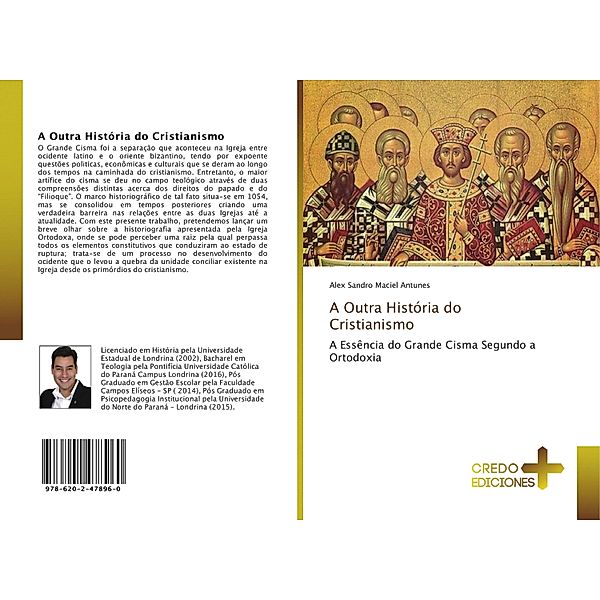 A Outra História do Cristianismo, Alex Sandro Maciel Antunes