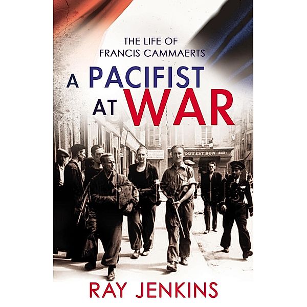 A Pacifist At War, Ray Jenkins