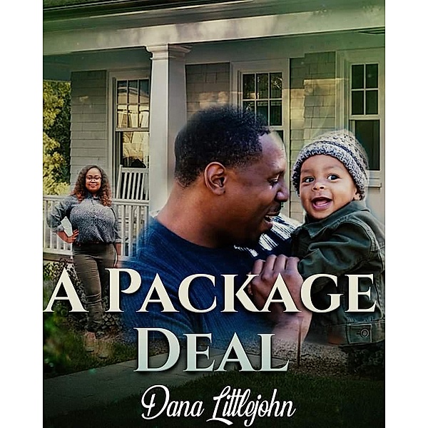 A Package Deal, Dana Littlejohn
