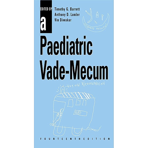 A Paediatric Vade-Mecum, 14Ed, Timothy G Barrett, A. Lander