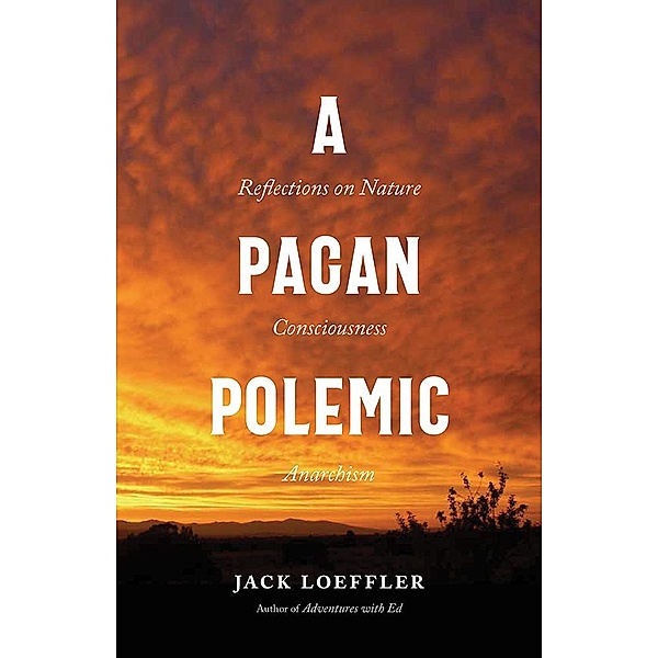 A Pagan Polemic, Jack Loeffler