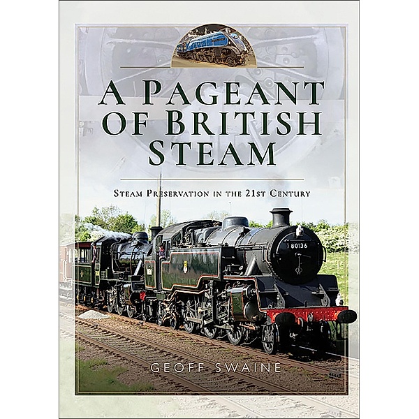 A Pageant of British Steam, Geoff Swaine