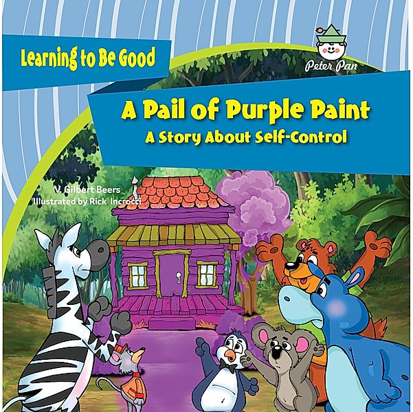 A Pail of Purple Paint / Learning to Be Good, V. Gilbert Beers