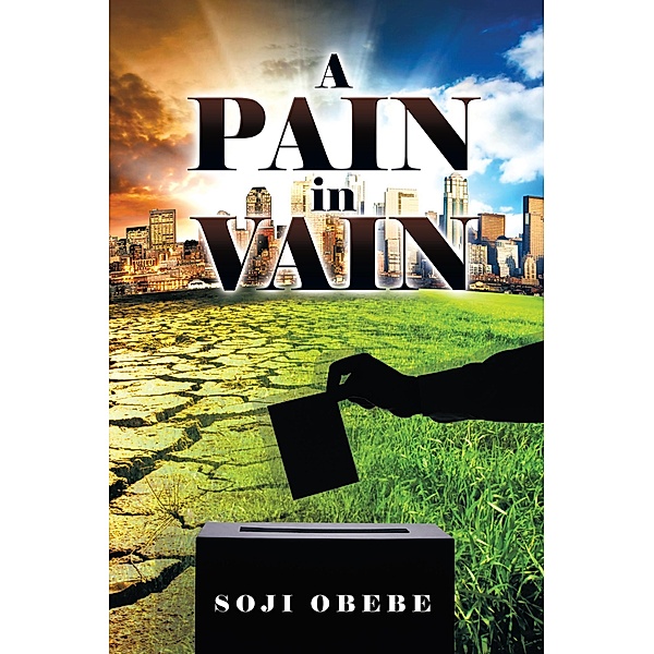 A Pain in Vain, Soji Obebe