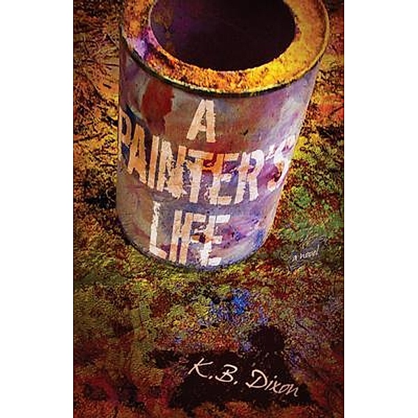 A Painter's Life, K. B. Dixon