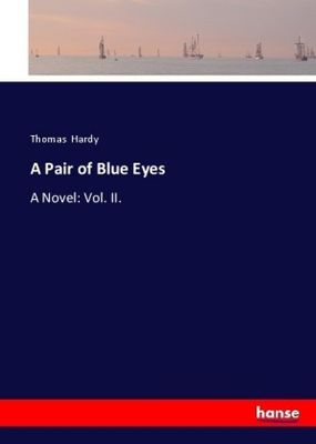 A Pair of Blue Eyes - Thomas Hardy