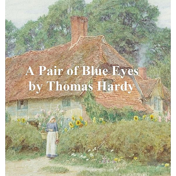 A Pair of Blue Eyes, Thomas Hardy