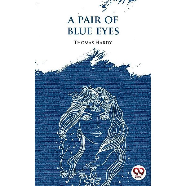 A Pair Of Blue Eyes, Thomas Hardy