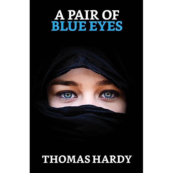 A Pair of Blue Eyes / True Sign Publishing House, Thomas Hardy