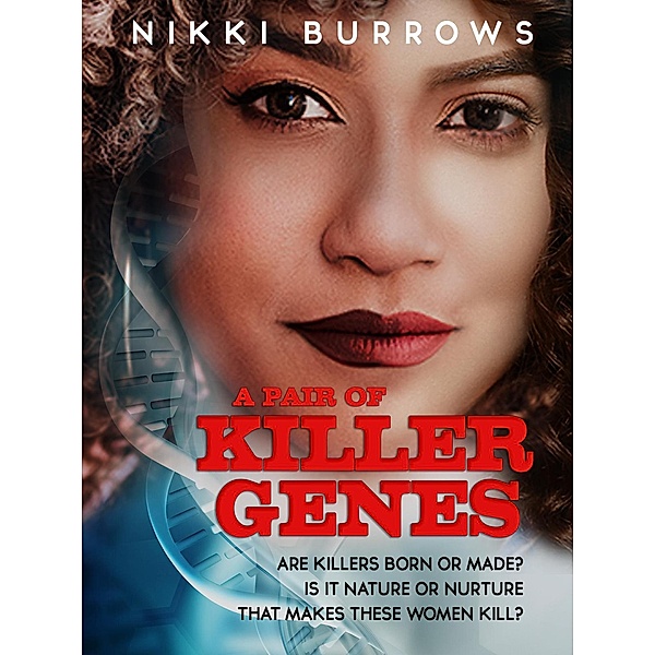 A Pair of Killer Genes, Nikki Burrows