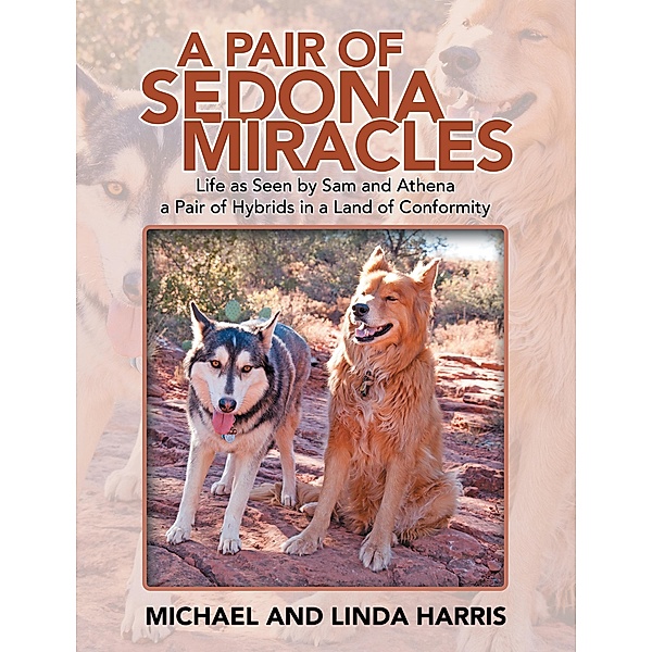 A Pair of Sedona Miracles, Michael Harris, Linda Harris