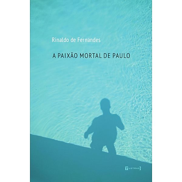 A paixão mortal de Paulo, Rinaldo de Fernandes