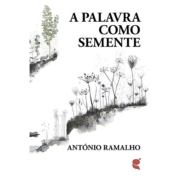 A palavra como semente, António Ramalho