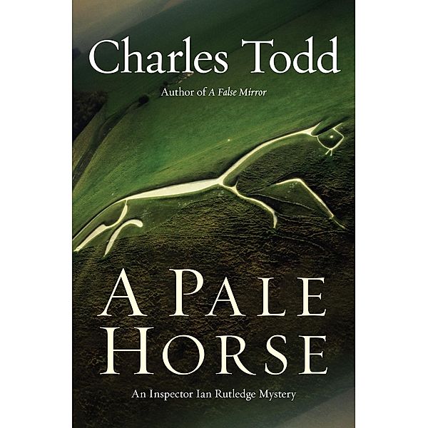 A Pale Horse / Inspector Ian Rutledge Mysteries Bd.10, Charles Todd