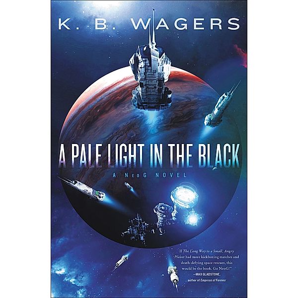 A Pale Light in the Black, K. B. Wagers