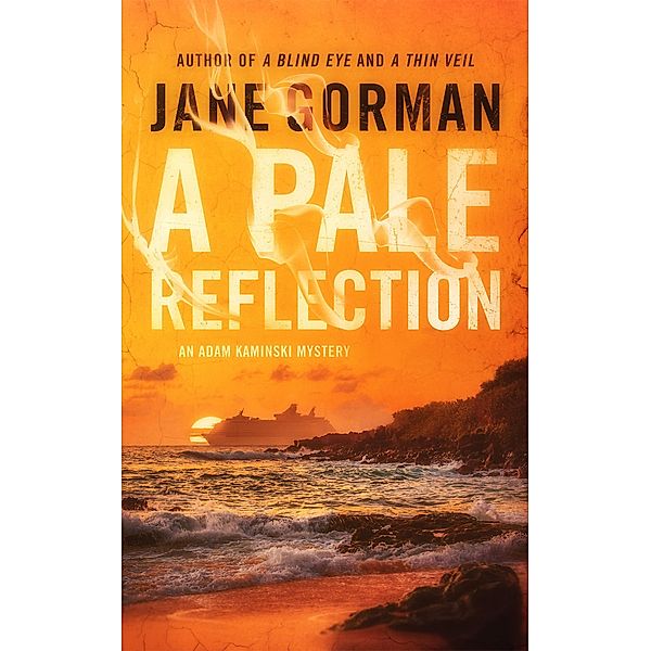 A Pale Reflection (Adam Kaminski Mystery Series, #5) / Adam Kaminski Mystery Series, Jane Gorman