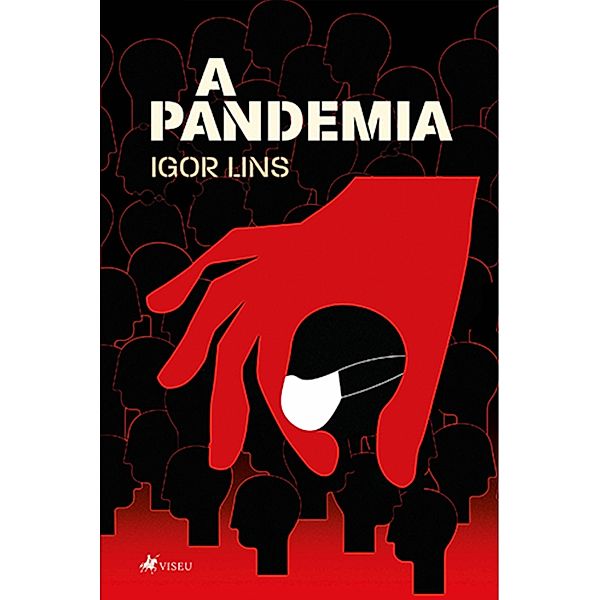 A Pandemia, Igor Lins