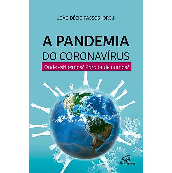 A pandemia do coronavírus, João Décio Passos