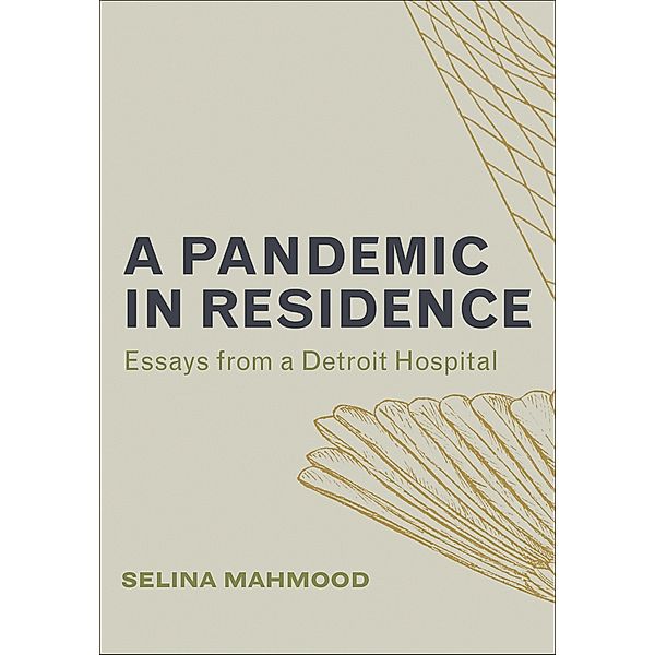 A Pandemic in Residence, Selina Mahmood