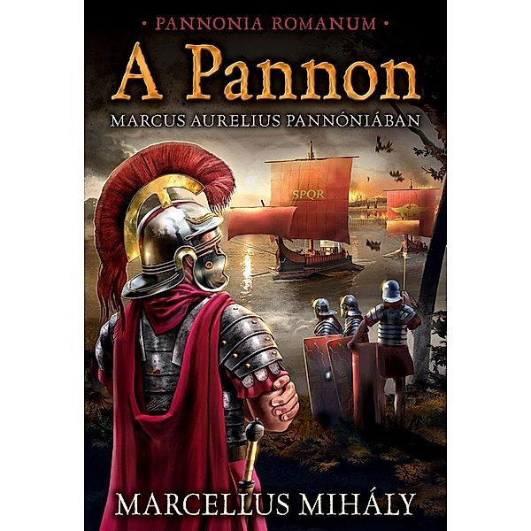 A Pannon / Marcus Aurelius Pannóniában Bd.2, Mihály Marcellus