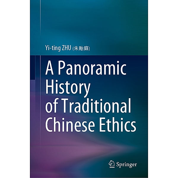 A Panoramic History of Traditional Chinese Ethics, Yi-ting ZHU (朱贻庭)
