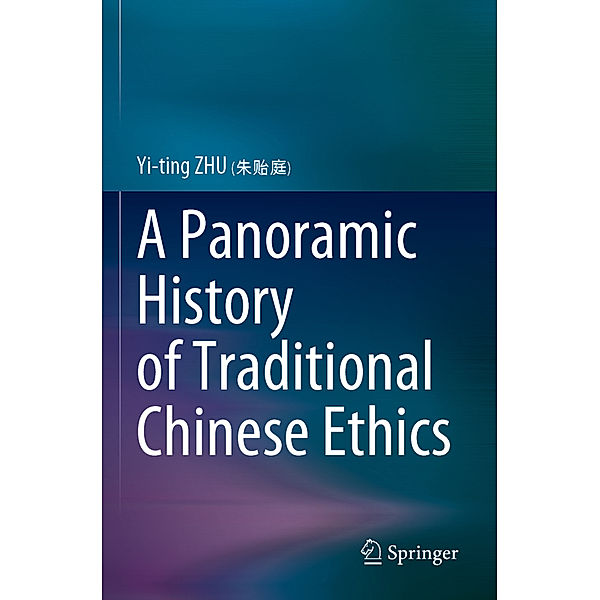 A Panoramic History of Traditional Chinese Ethics, Yi-ting ZHU (朱贻庭)