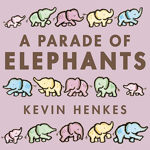 A Parade of Elephants Board Book, Kevin Henkes